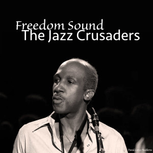 Freedom Sound - The Jazz Crusaders (Explicit)