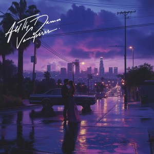 อัลบัม Leaving Los Angeles ศิลปิน All The Damn Vampires