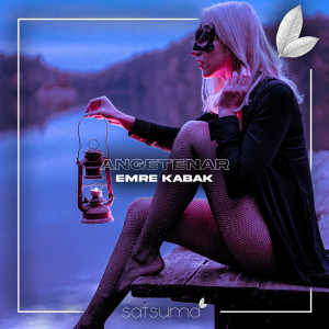 收听Emre Kabak的Angetenar歌词歌曲