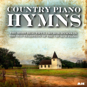 收听Country Piano Hymns的Amazing Grace歌词歌曲