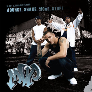 收聽M.V.P.的Bounce, Shake, Move, Stop! (Trailblazers Remix)歌詞歌曲