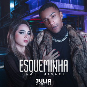 Listen to Esqueminha song with lyrics from Julia Linhares