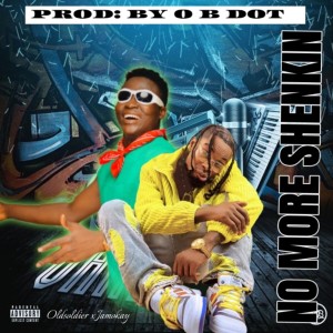Listen to No More Shenkin (feat. Jamokay) song with lyrics from Old soldier