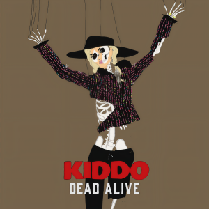 收聽Kiddo的Dead Alive歌詞歌曲
