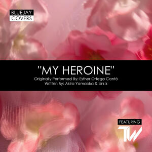 收聽Bluejay的My Heroine (feat. Tre Watson)歌詞歌曲