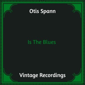 อัลบัม Is The Blues (Hq remastered) ศิลปิน Otis Spann