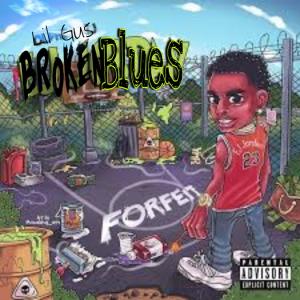Lil Gus的專輯Broken blues (Explicit)