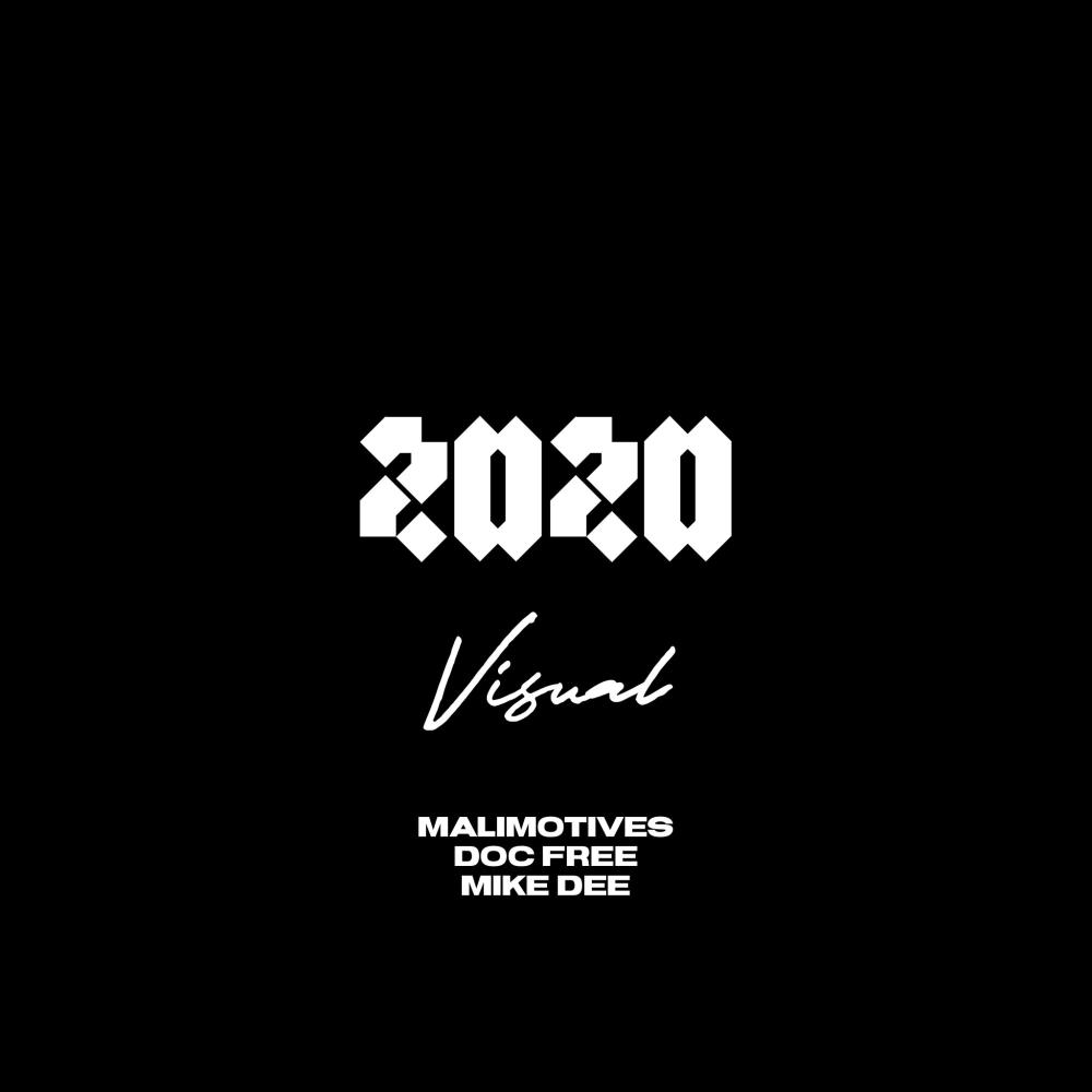 2020 Visual (feat. Doc Free & Mike Dee) (Explicit)
