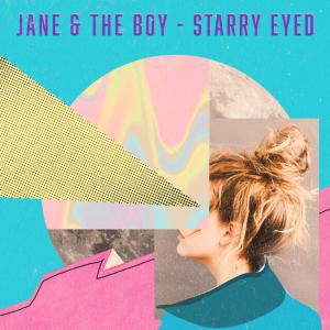 收聽Jane & The Boy的Starry Eyed歌詞歌曲