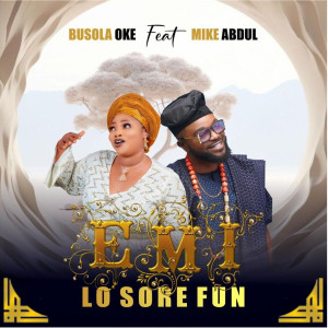 Busola Oke的专辑Emi Lo Sore Fun