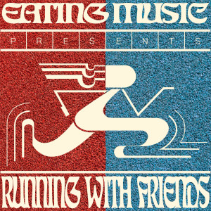 Album Eating Music presents Running with Friends from 喜辰晨