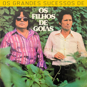 Album Os Grandes Sucessos de Os Filhos de Goiás from Os Filhos De Goiás