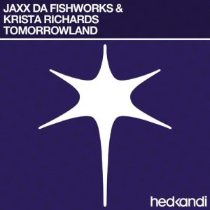 ดาวน์โหลดและฟังเพลง Tomorrowland (Deep Mix) พร้อมเนื้อเพลงจาก JAXX DA FISHWORKS