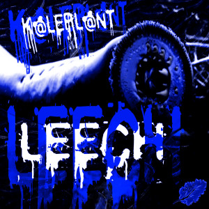 收聽K@le PL@nt的Leech歌詞歌曲