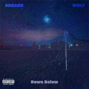 Wolf的專輯Down Below (feat. Wolf) [Explicit]
