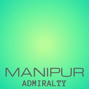 Various的專輯Manipur Admiralty