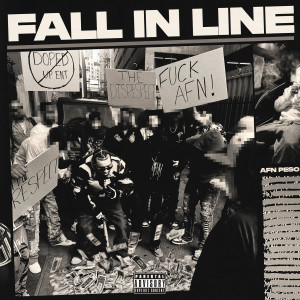 AFN Peso的專輯Fall in Line (Explicit)