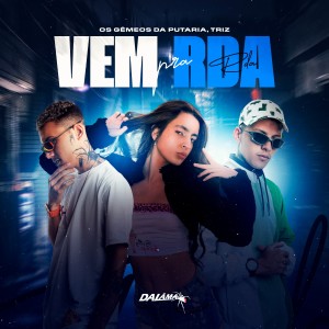 Vem Pra Rda (Explicit)