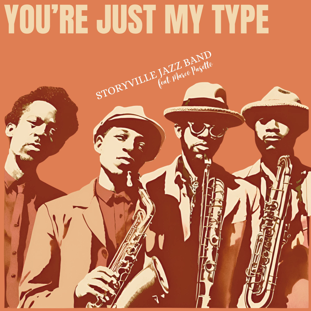 You're just my type (feat. Marco Pasetto)