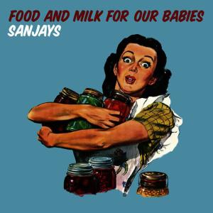 Sanjays的專輯Food and Milk for Our Babies