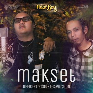 Album MakSet (Official Acoustic Version) from Ndarboy Genk