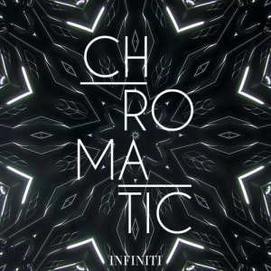 收聽Infiniti的Chromatic歌詞歌曲