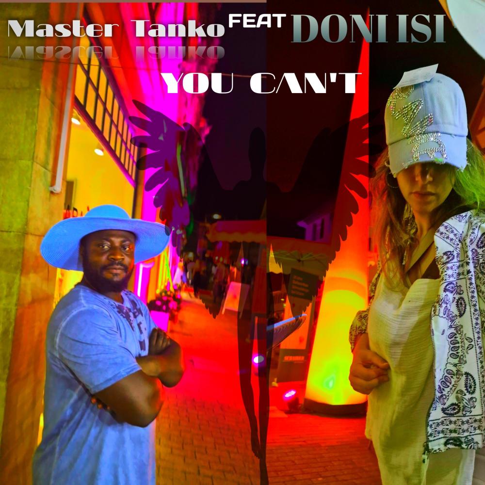 You Can't (feat. Doni Isi) (Explicit)