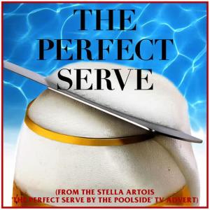 收聽L'Orchestra Cinematique的The Perfect Serve (From the Stella Artois 'The Perfect Serve by the Poolside' Tv Advert)歌詞歌曲