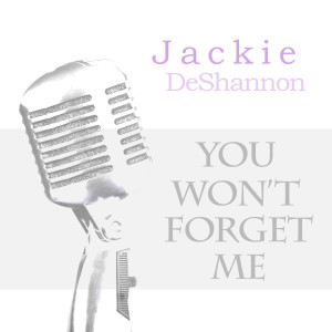 Album You Won't Forget Me oleh Jackie DeShannon