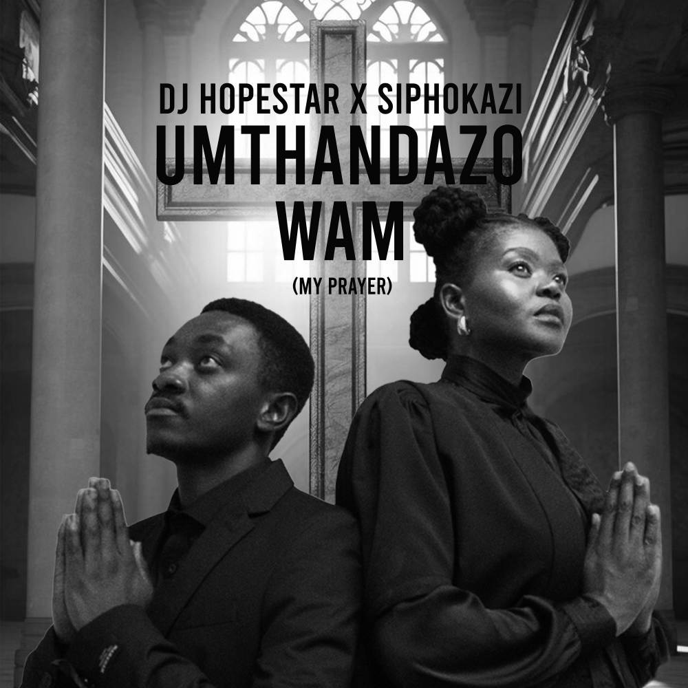 Umthandazo Wam (My Prayer)