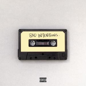 TMI的專輯Bad intentions (feat. Tyler) (Explicit)