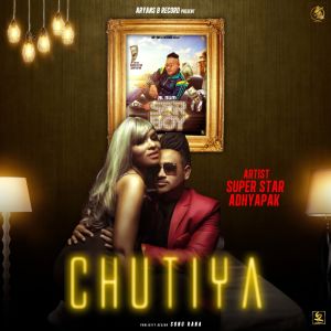Dengarkan lagu Chutiya (Explicit) nyanyian Superstar Adhyapak dengan lirik