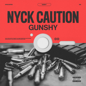 Album GUNSHY (Explicit) from Nyck Caution