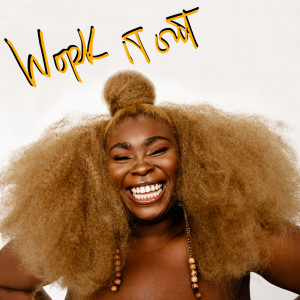 收聽Nnena的Work It Out (Explicit)歌詞歌曲