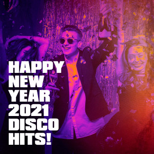 80's Disco Band的專輯Happy New Year 2021 Disco Hits!