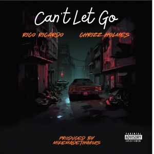 ดาวน์โหลดและฟังเพลง Can't Let Go (Explicit) พร้อมเนื้อเพลงจาก Chrizz Holmes