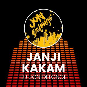 Janji Kakam dari DJ Jon Delonge