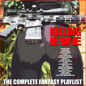 Various Artists的專輯Killing Eve - The Complete Fantasy Playlist