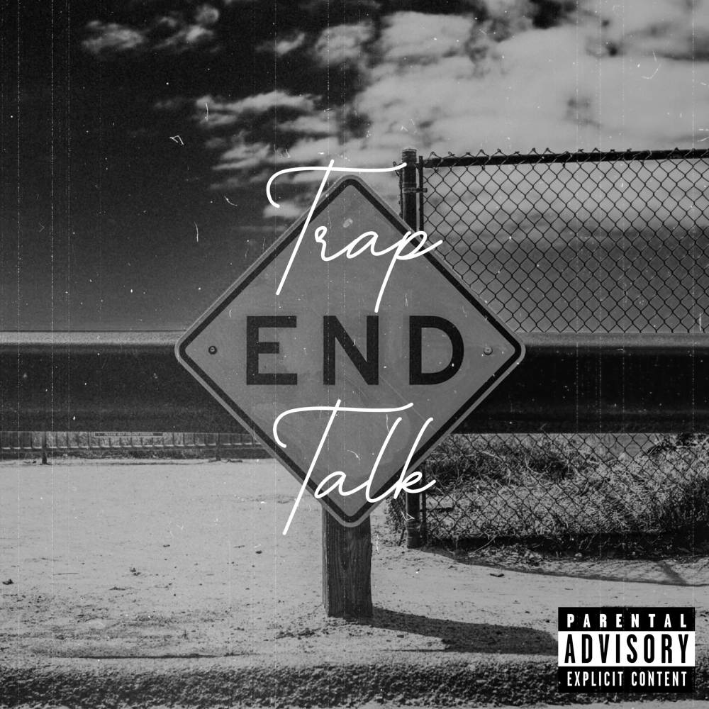 Trap Talk (Explicit)
