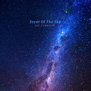 Album Scent Of The Sky oleh Lee Eunbyeol