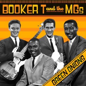 Booker T & the MGs的專輯Green Onions