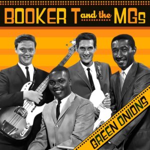 收聽Booker T.的Green Onions歌詞歌曲