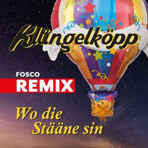 อัลบัม Wo die Stääne sin (Fosco Remix) ศิลปิน Klüngelköpp