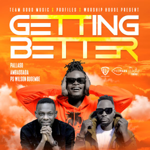 Listen to Getting Better song with lyrics from Ambassada
