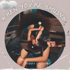 Album When You're Smiling - Bobby Freeman oleh Bobby Freeman