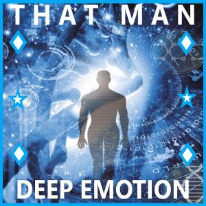 收聽That Man的Deep Emotion歌詞歌曲