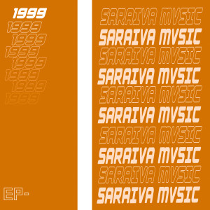 Album 1999 (Explicit) oleh Saraiva Mvsic