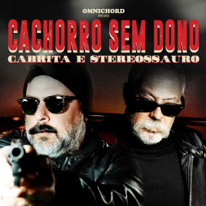 Album Cachorro Sem Dono from Stereossauro