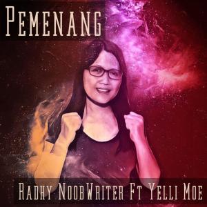 Listen to Pemenang song with lyrics from Radhy NoobWriter