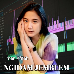 Album NGIDAM JEMBLEM (Live Dangdut koplo) oleh Intan Afifah